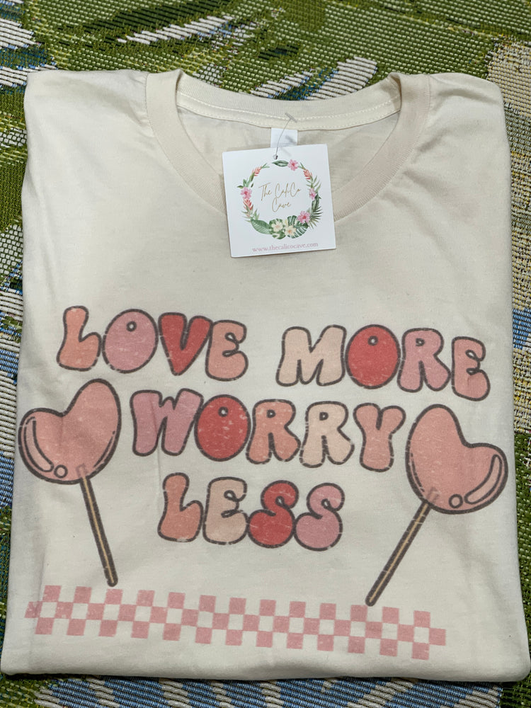 Love More Worry Less Graphic Tee